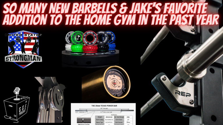 So Many New Barbells & Jake’s favorite addition to the home gym in the past year – Episode #176
