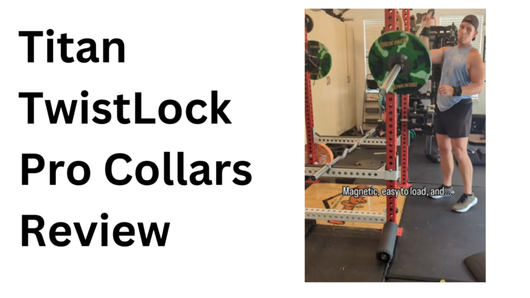 Titan TwistLock Collars: Convenient and Magnetic Barbell Clamps Reviewed