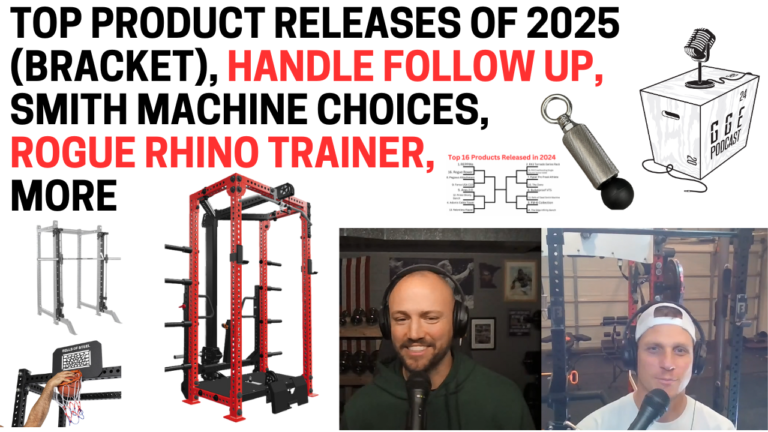 Top Product Releases of 2025 (bracket), Handle Follow Up, Smith Machine Choices, Rogue Rhino Trainer, More