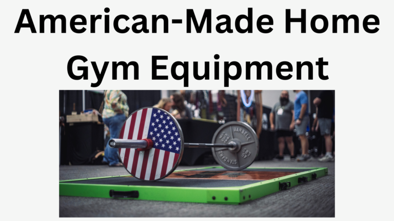 American Made Home Gym Equipment