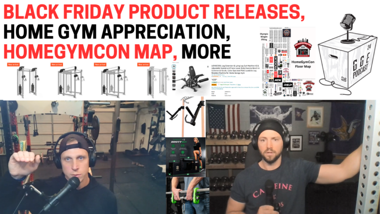 Black Friday Product Releases, Home Gym Appreciation, HomeGymCon Map, More