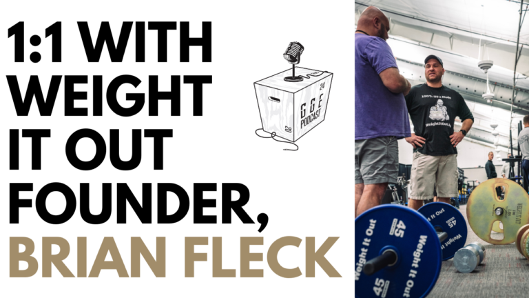1 on 1 with Weight It Out Founder, Brian Fleck